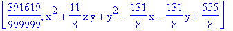 [391619/999999, x^2+11/8*x*y+y^2-131/8*x-131/8*y+555/8]